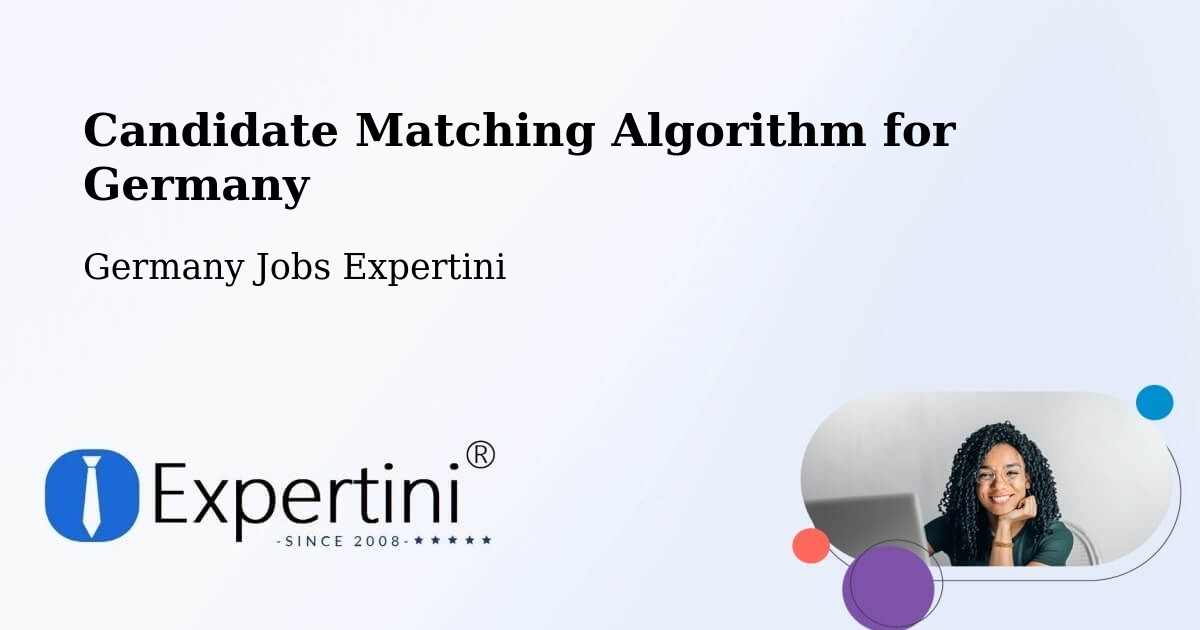 Candidate Matching Algorithm Overview – Lähden - Germany Jobs Expertini