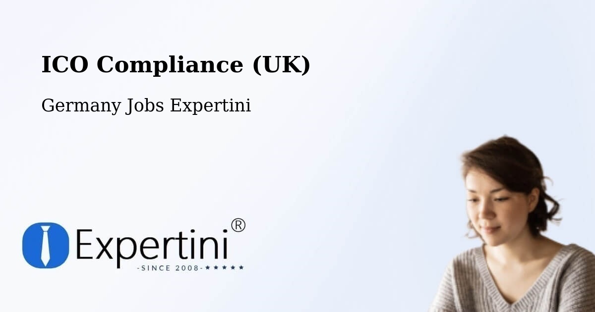 UK Data Protection & ICO Compliance – Lähden - Germany Jobs Expertini